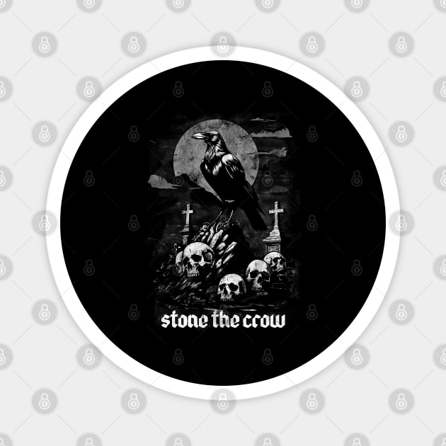 STONE THE CROW Magnet by artslaves